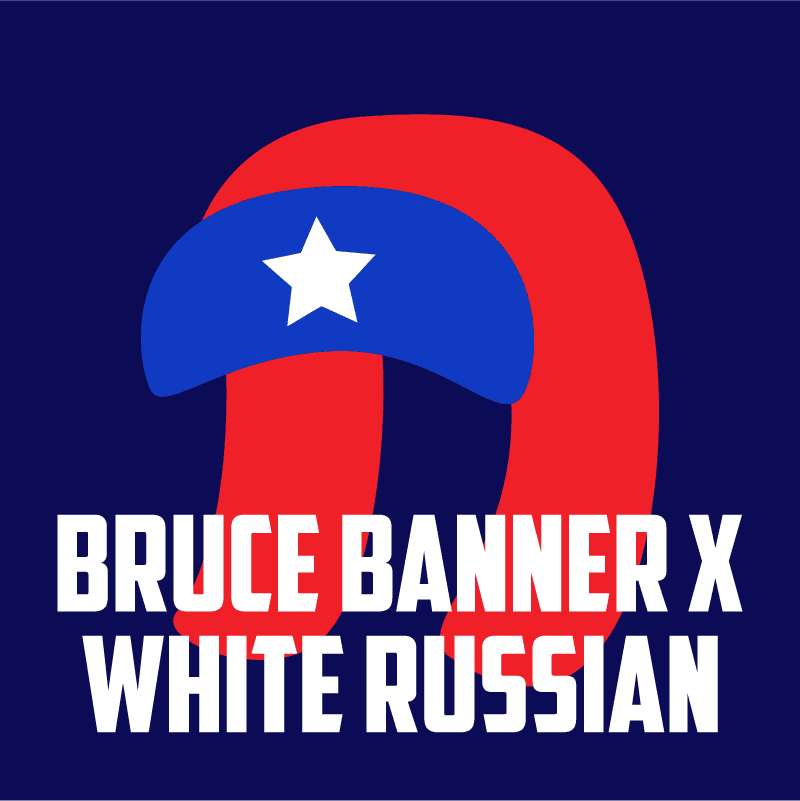 Bruce Banner X White Russian