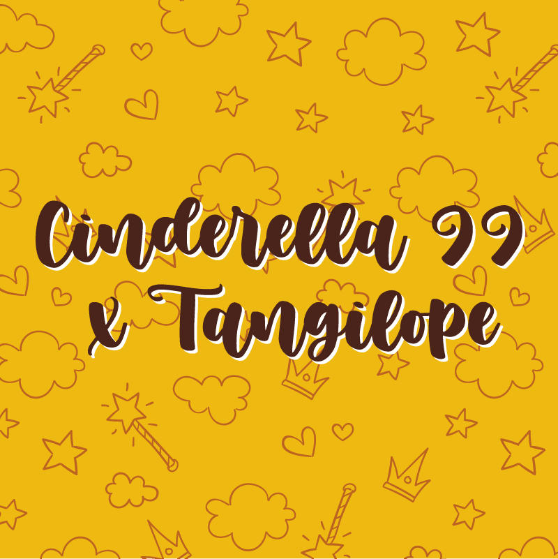 Cinderella 99 X Tangilope