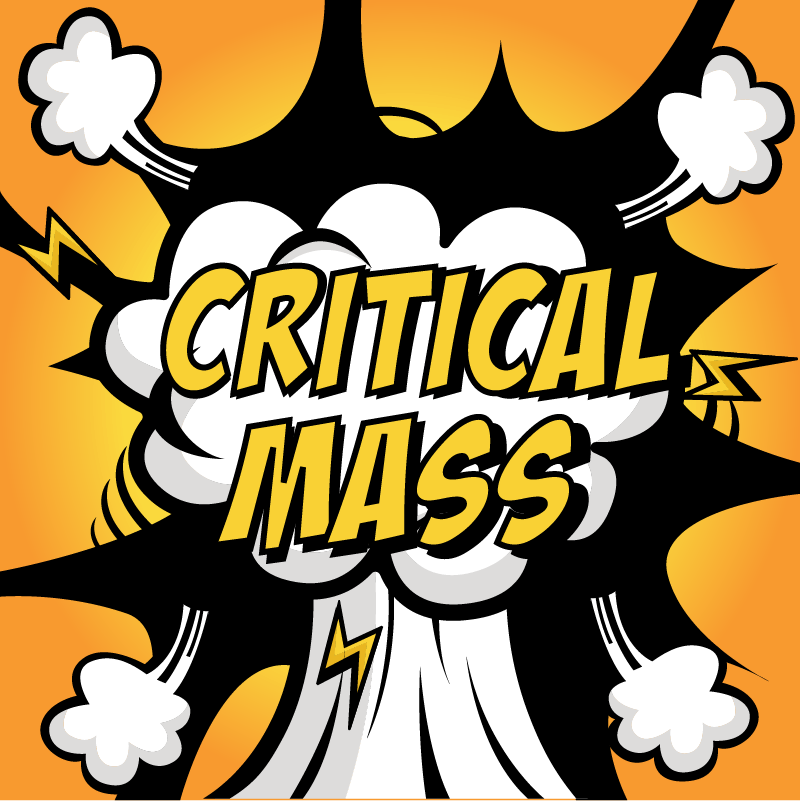 Critical Mass