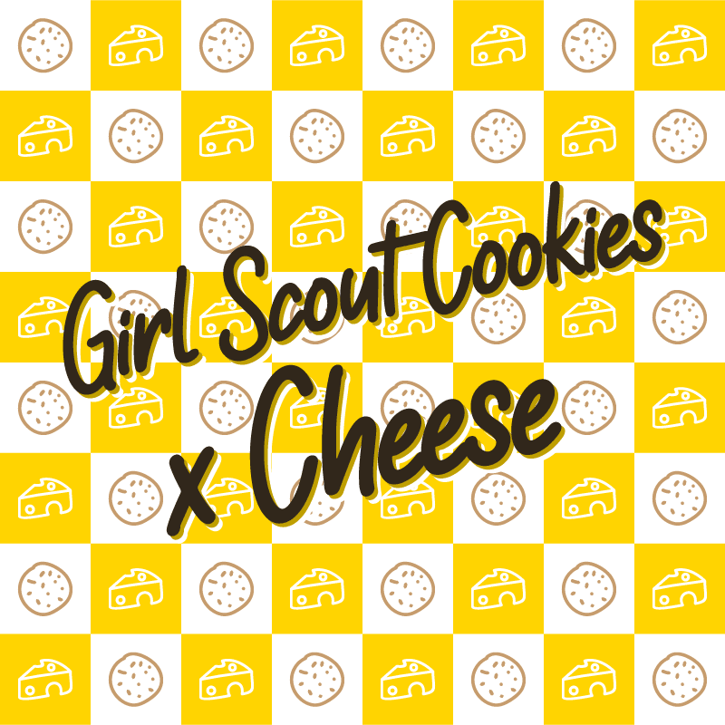Girl Scout Cookies X Cheese