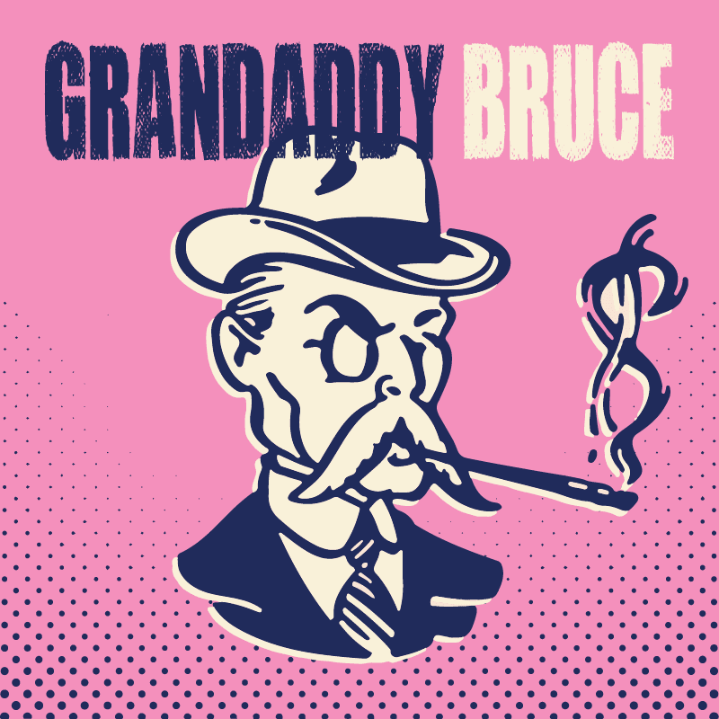 Grandaddy Bruce