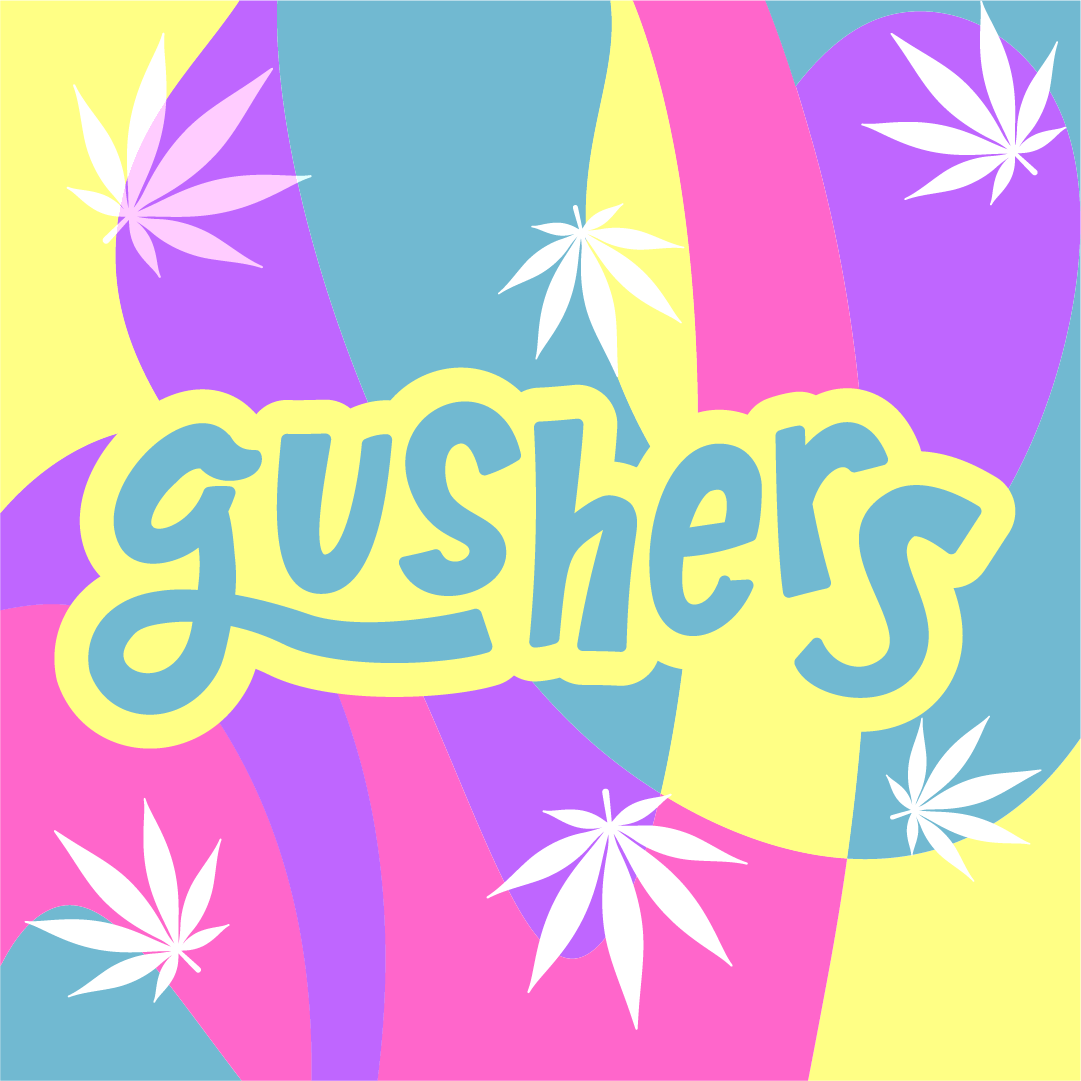 Gushers