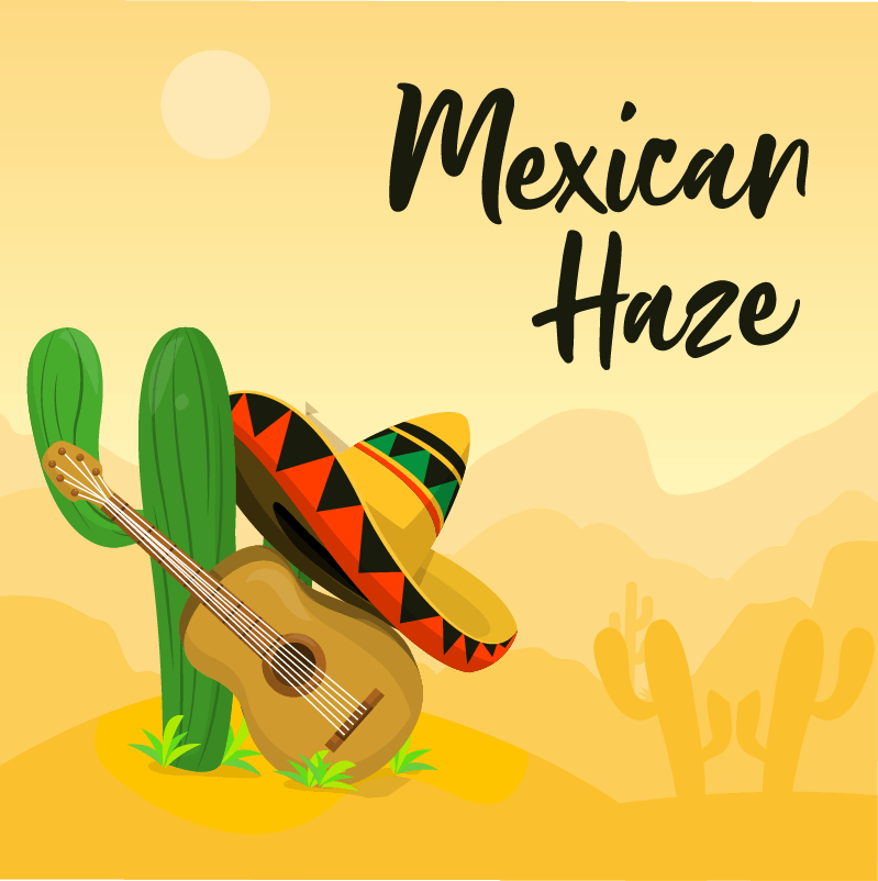 Mexican Haze