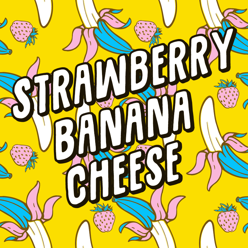 Strawberry Banana Cheese